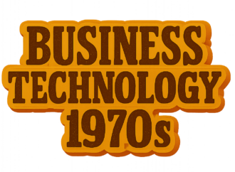 in the 1970s business technology was known as