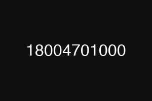 18004701000