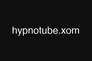 hypnotube.xom