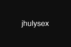 jhulysex